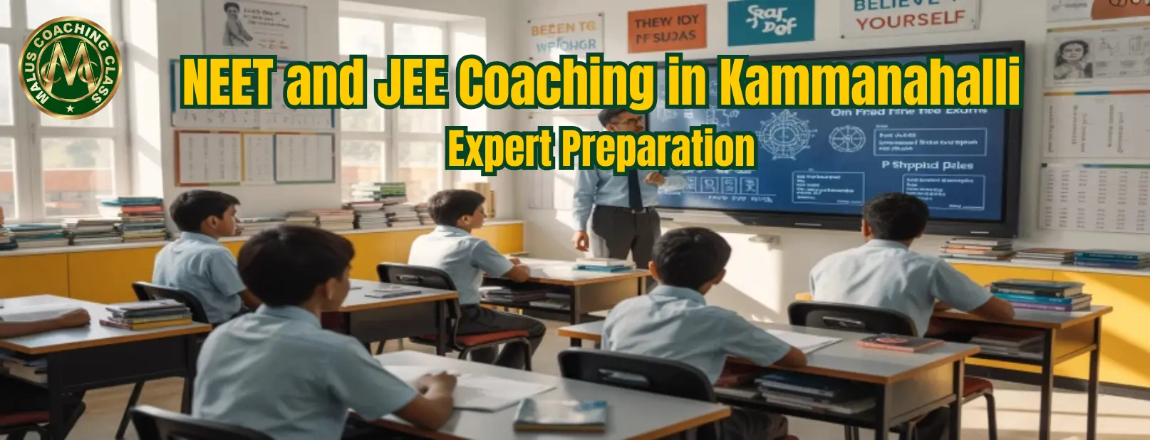 NEET and JEE Coaching in Kammanahalli classroom with students preparing for competitive exams